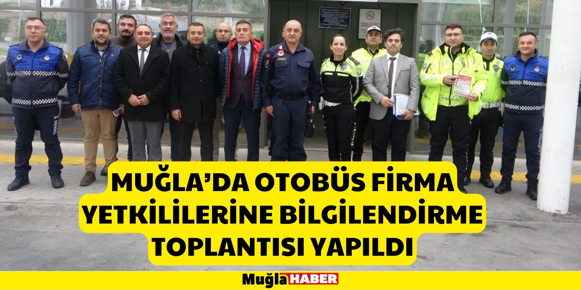 MUĞLA’DA OTOBÜS FİRMA YETKİLİLERİNE BİLGİLENDİRME TOPLANTISI YAPILDI