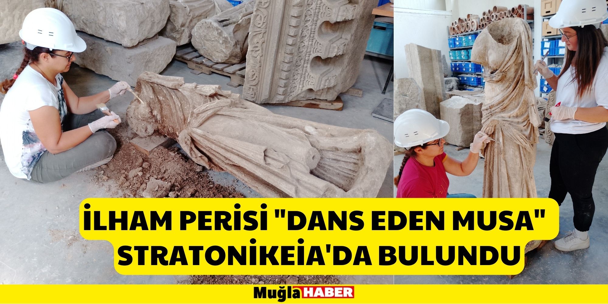 İLHAM PERİSİ "DANS EDEN MUSA" STRATONİKEİA'DA BULUNDU