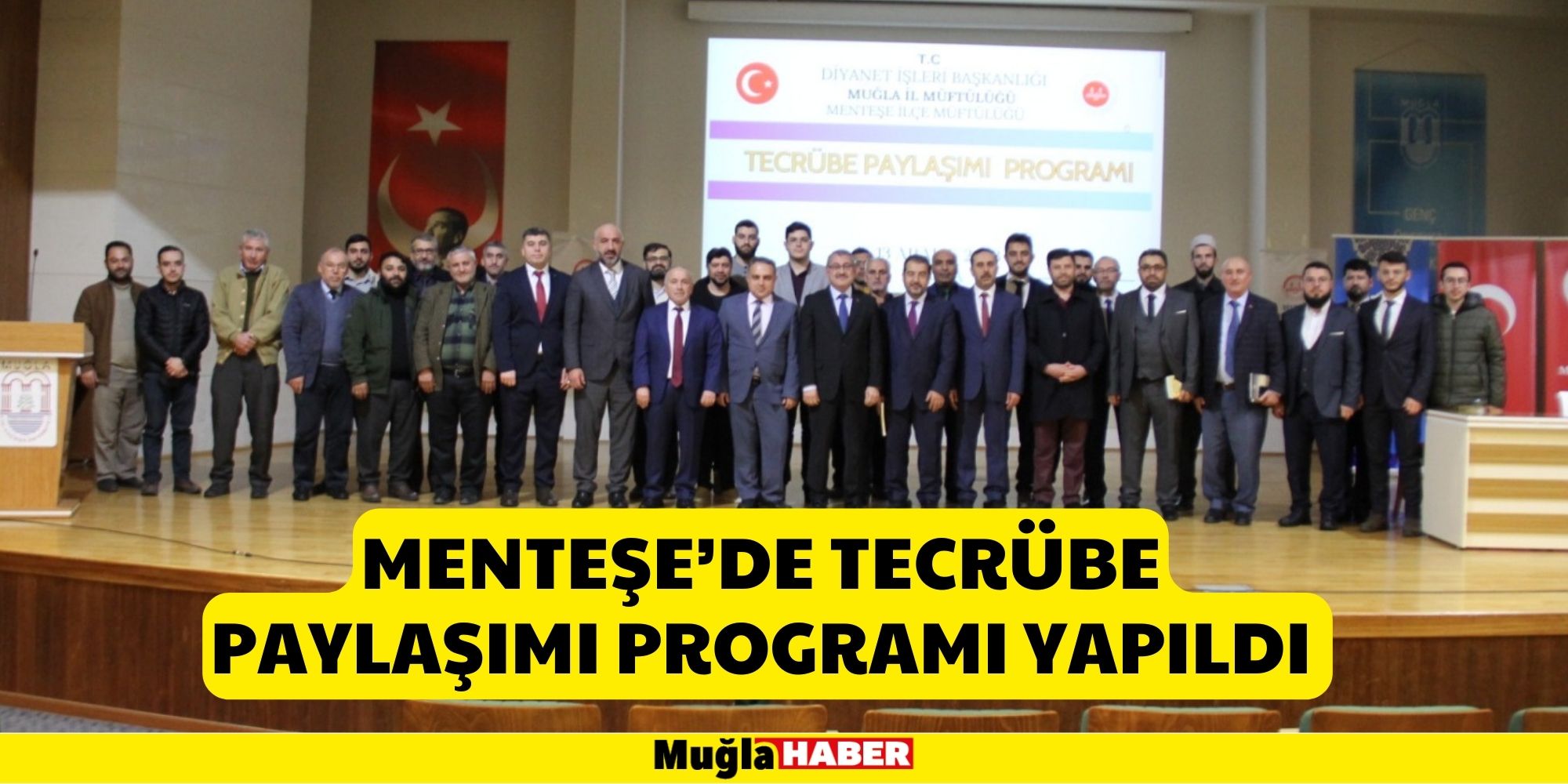 MENTEŞE’DE TECRÜBE PAYLAŞIMI PROGRAMI YAPILDI