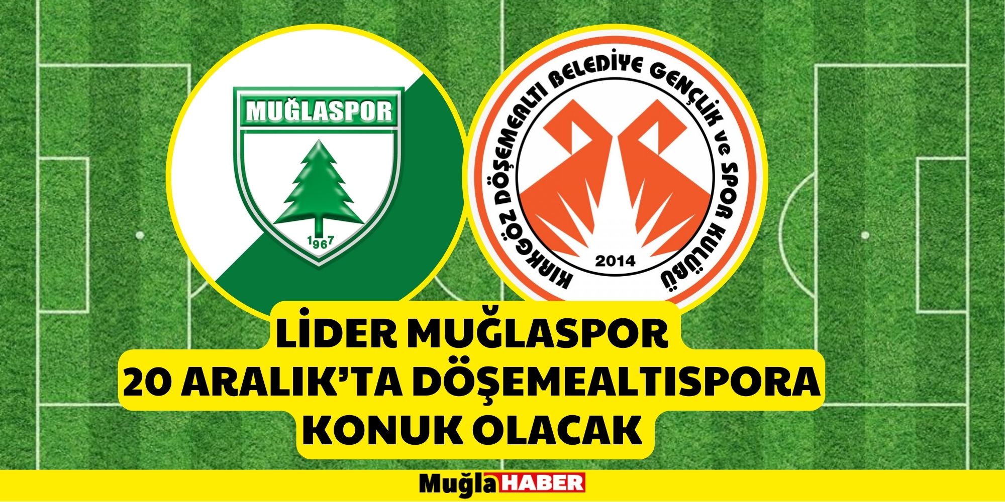 LİDER MUĞLASPOR 20 ARALIK’TA DÖŞEMEALTISPORA KONUK OLACAK