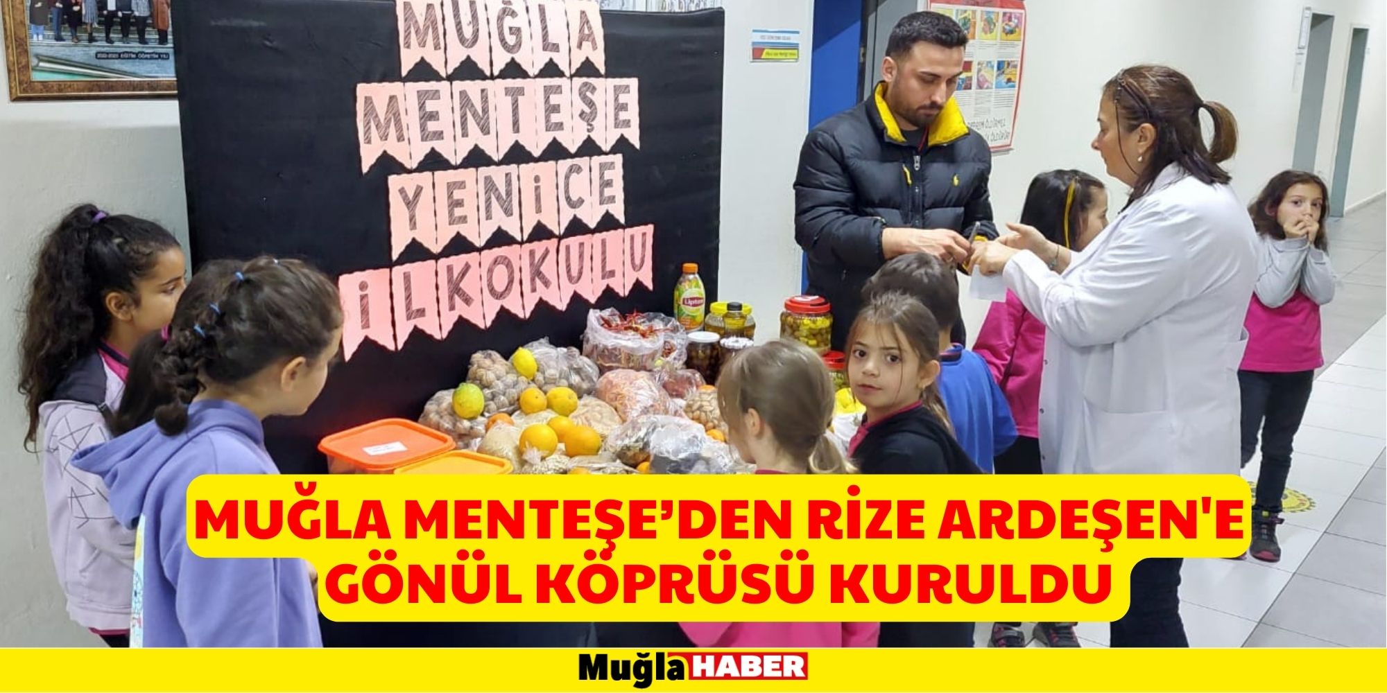 MUĞLA MENTEŞE’DEN RİZE ARDEŞEN'E GÖNÜL KÖPRÜSÜ KURULDU