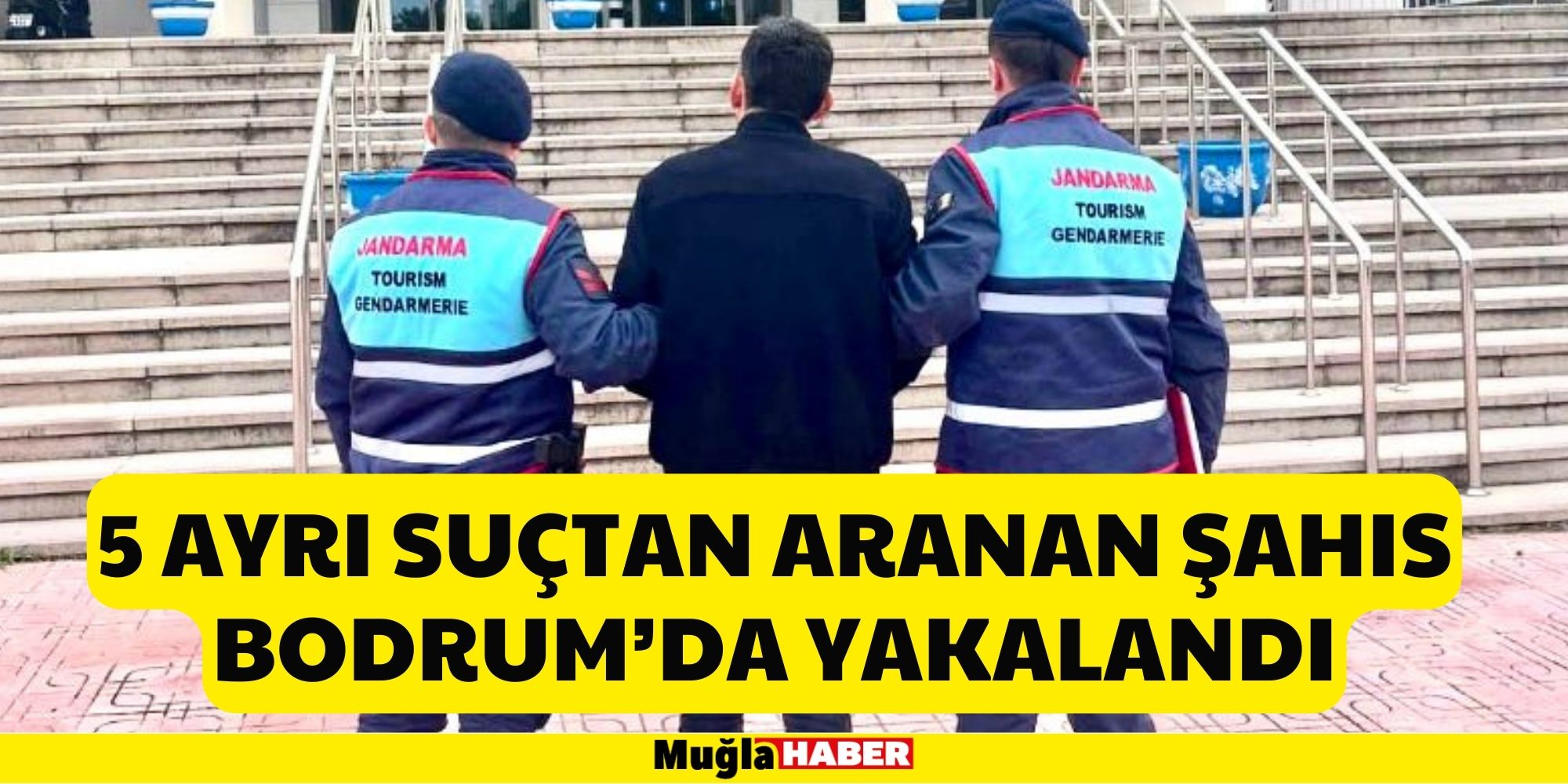 5 AYRI SUÇTAN ARANAN ŞAHIS BODRUM’DA YAKALANDI