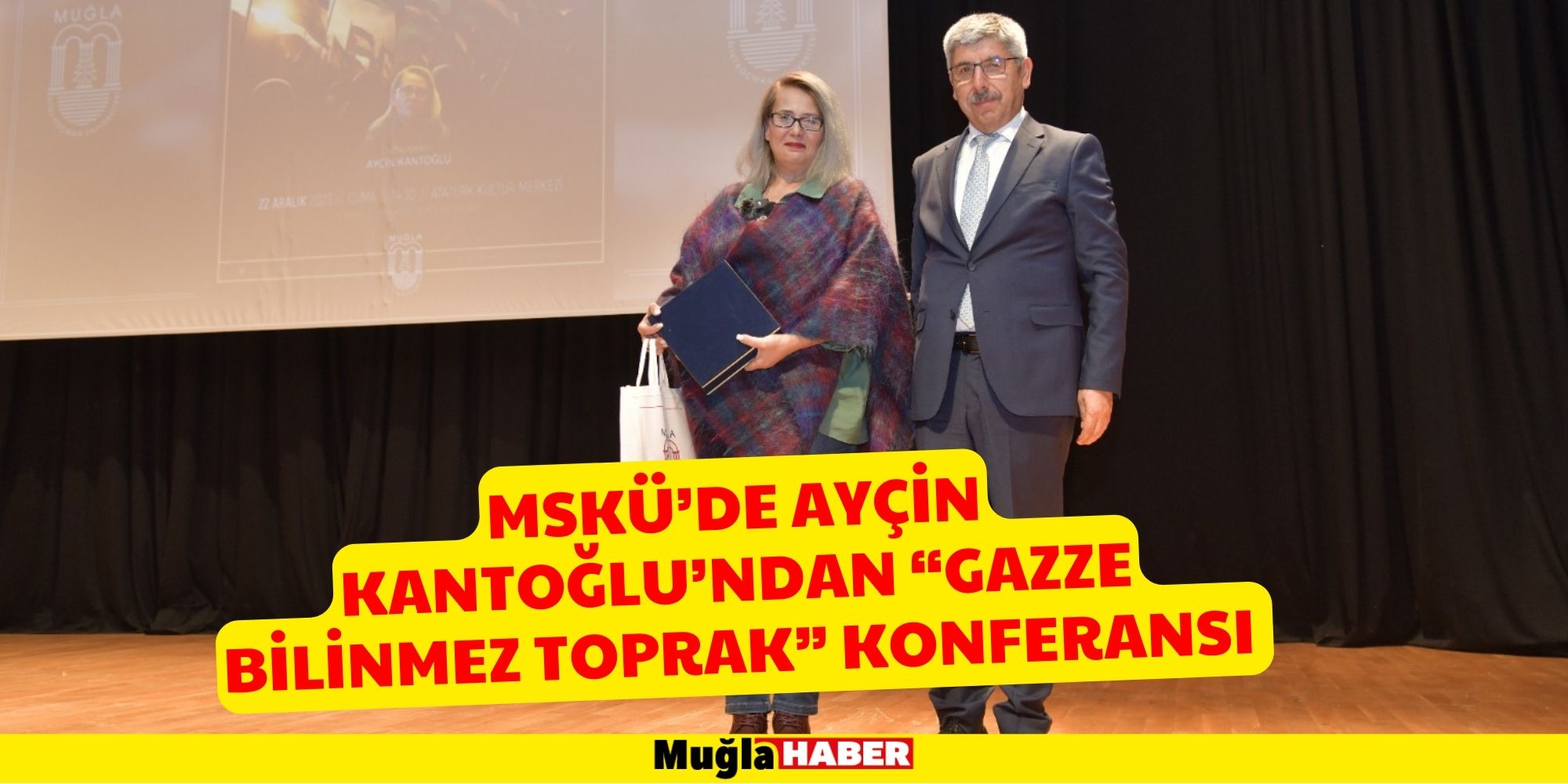 MSKÜ’DE AYÇİN KANTOĞLU’NDAN “GAZZE BİLİNMEZ TOPRAK” KONFERANSI