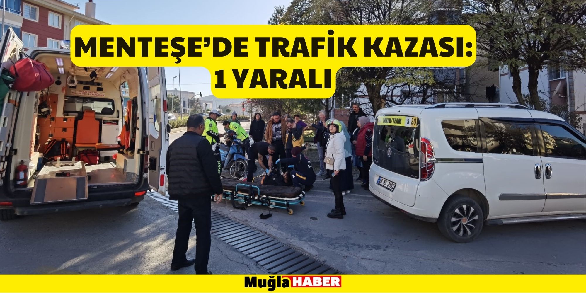 Menteşe’de trafik kazası: 1 Yaralı