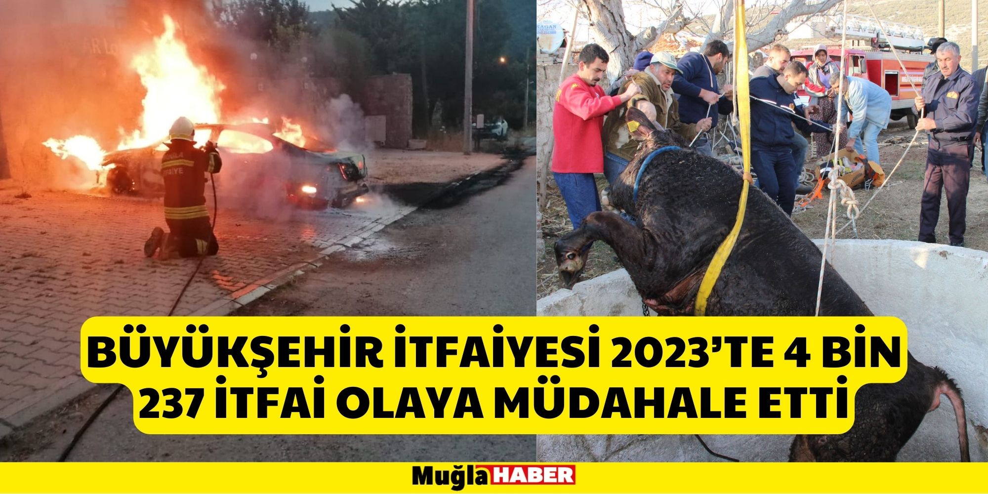 BÜYÜKŞEHİR İTFAİYESİ 2023’TE 4 BİN 237 İTFAİ OLAYA MÜDAHALE ETTİ