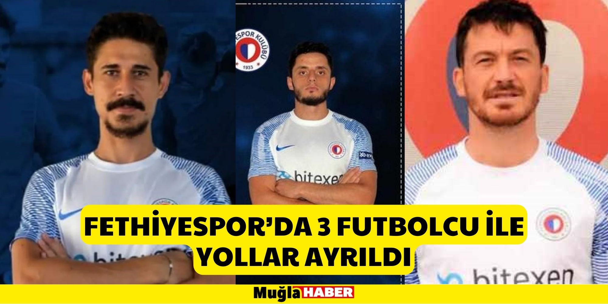 Fethiyespor’da 3 futbolcu ile yollar ayrıldı