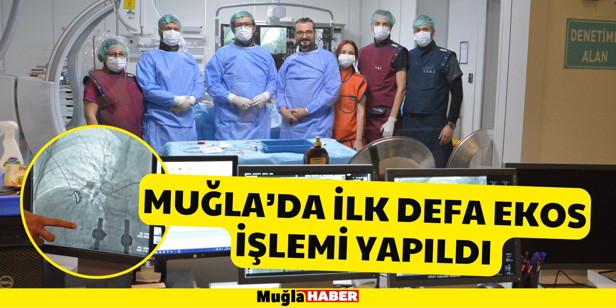 MUĞLA’DA İLK DEFA EKOS İŞLEMİ YAPILDI