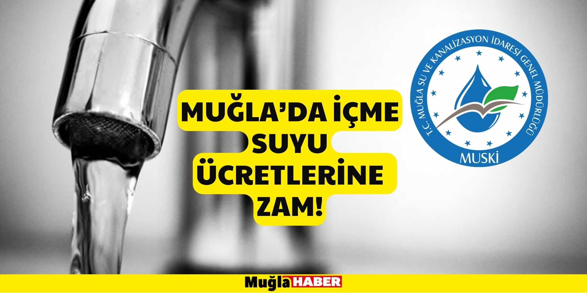 Muğla’da içme suyu ücretlerine zam!