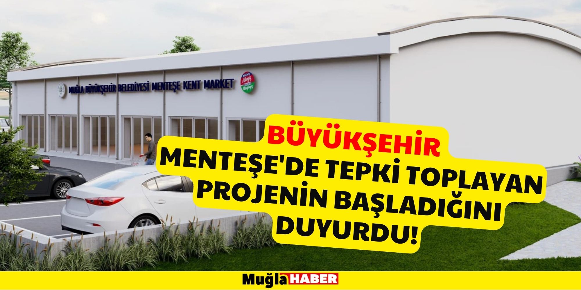 Büyükşehir Menteşe'de Tepki Toplayan Projenin Başladığını Duyurdu!