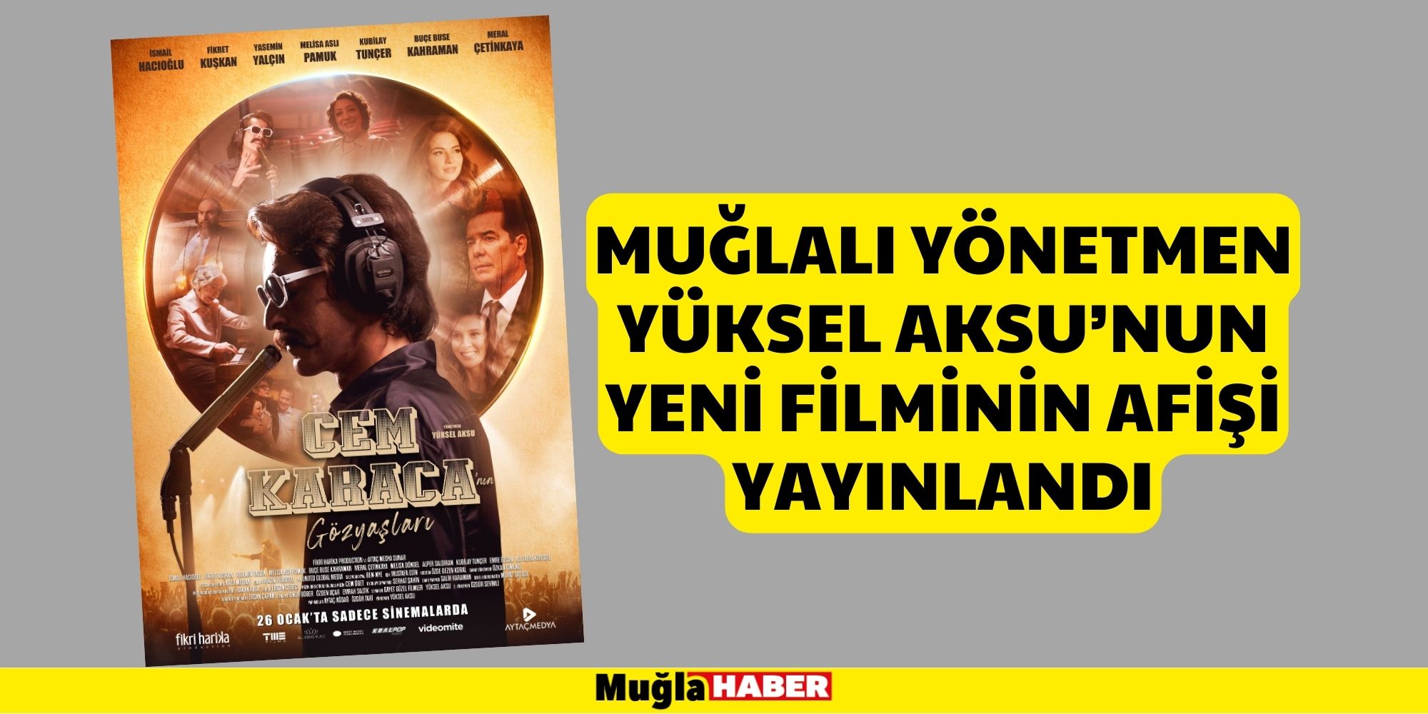 Muğlalı Yönetmen Yüksel Aksu’nun Yeni Filminin Afişi Yayınlandı