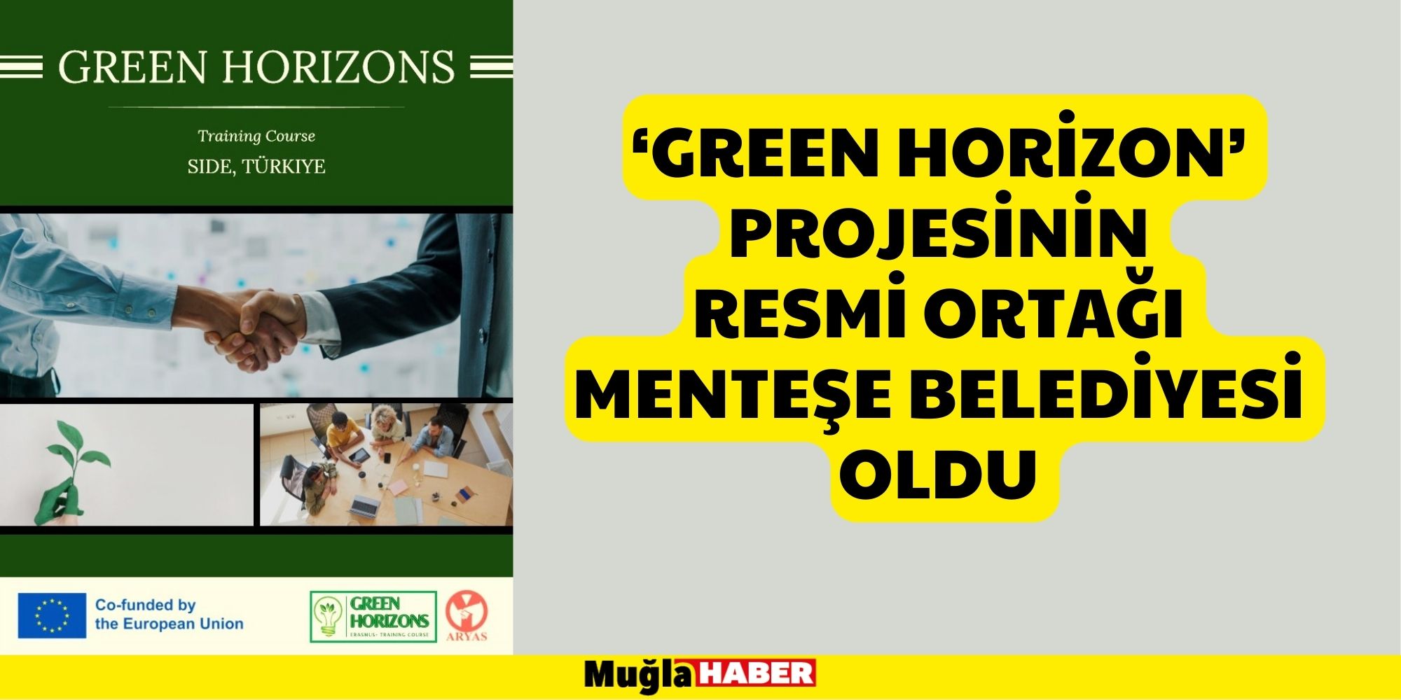 ‘GREEN HORİZON’ Projesinin Resmi Ortağı Menteşe Belediyesi oldu