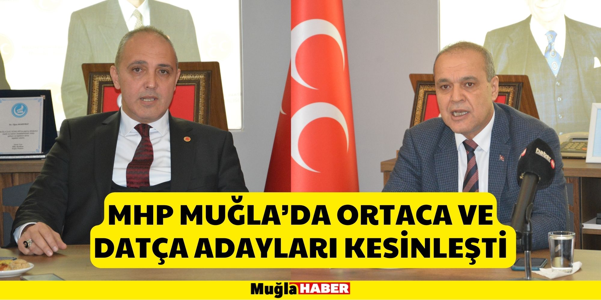 Mhp Muğla’da Ortaca Ve Datça Adayl﻿arı Kesinleşti