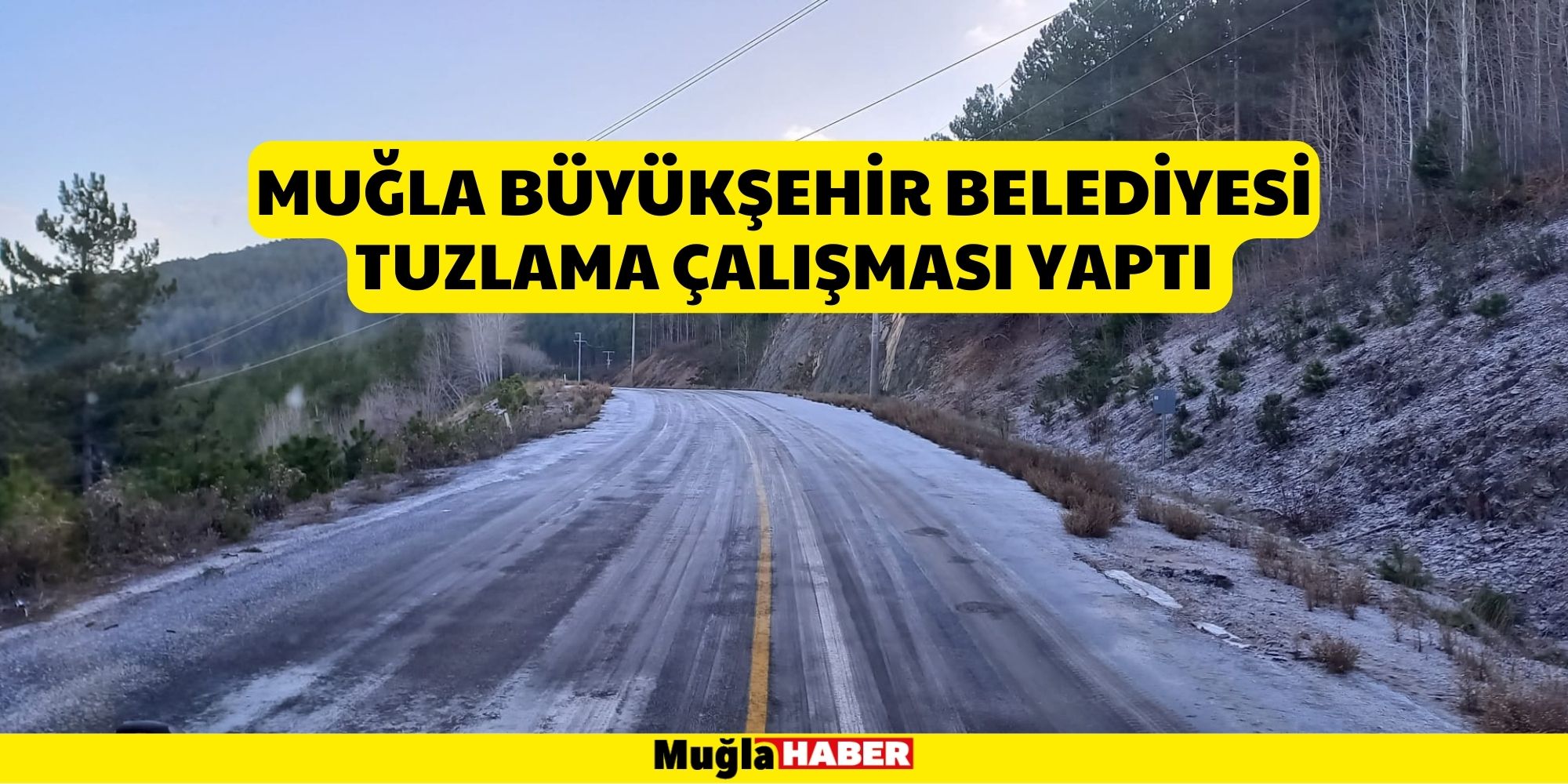 Muğla Büyükşehir Belediyesi Tuzlama Çalışması Yaptı