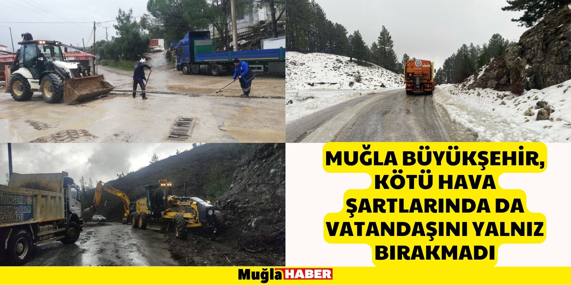 Muğla Büyükşehir, Kötü Hava Şartlarında da Vatandaşını Yalnız Bırakmadı