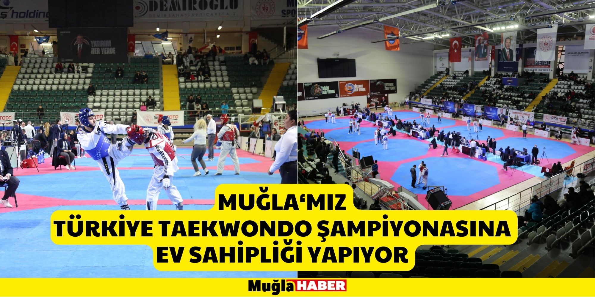 Muğla’mız Türkiye Taekwondo Şampiyonasına Ev Sahipliği Yapıyor