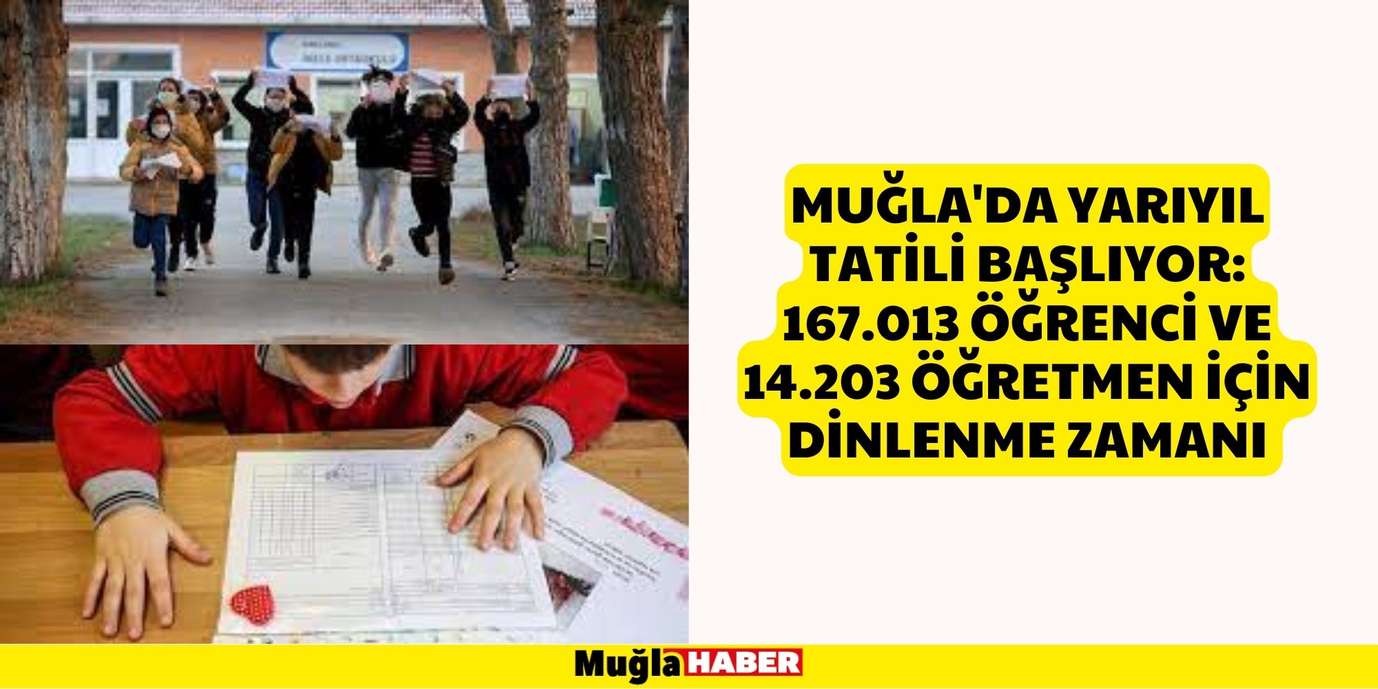 Muğla'da Yarıyıl Tatili Başlıyor: 167.013 Öğrenci ve 14.203 Öğretmen İçin Dinlenme Zamanı