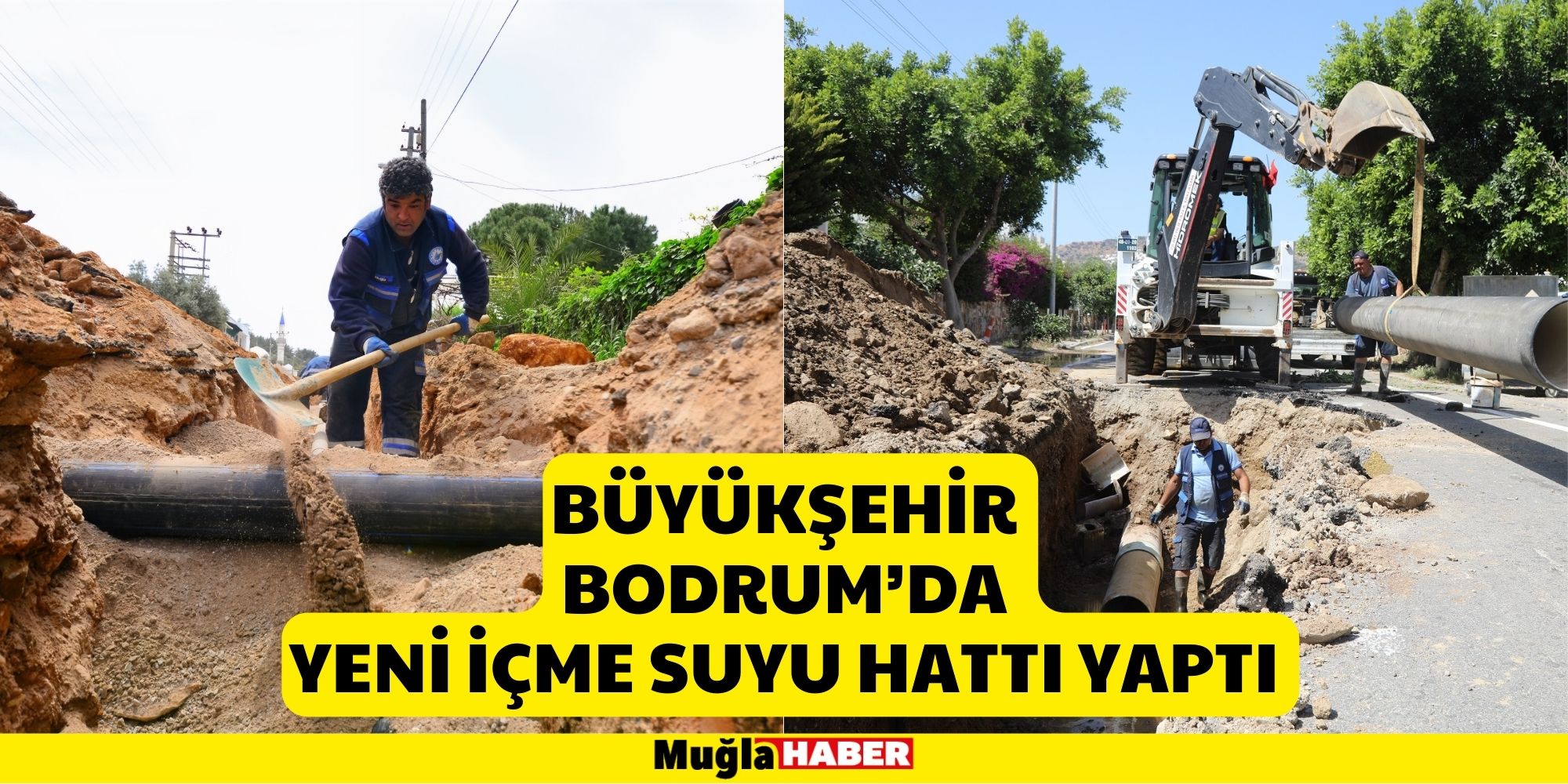 Büyükşehir Bodrum’da Yeni İçme Suyu Hattı Yaptı