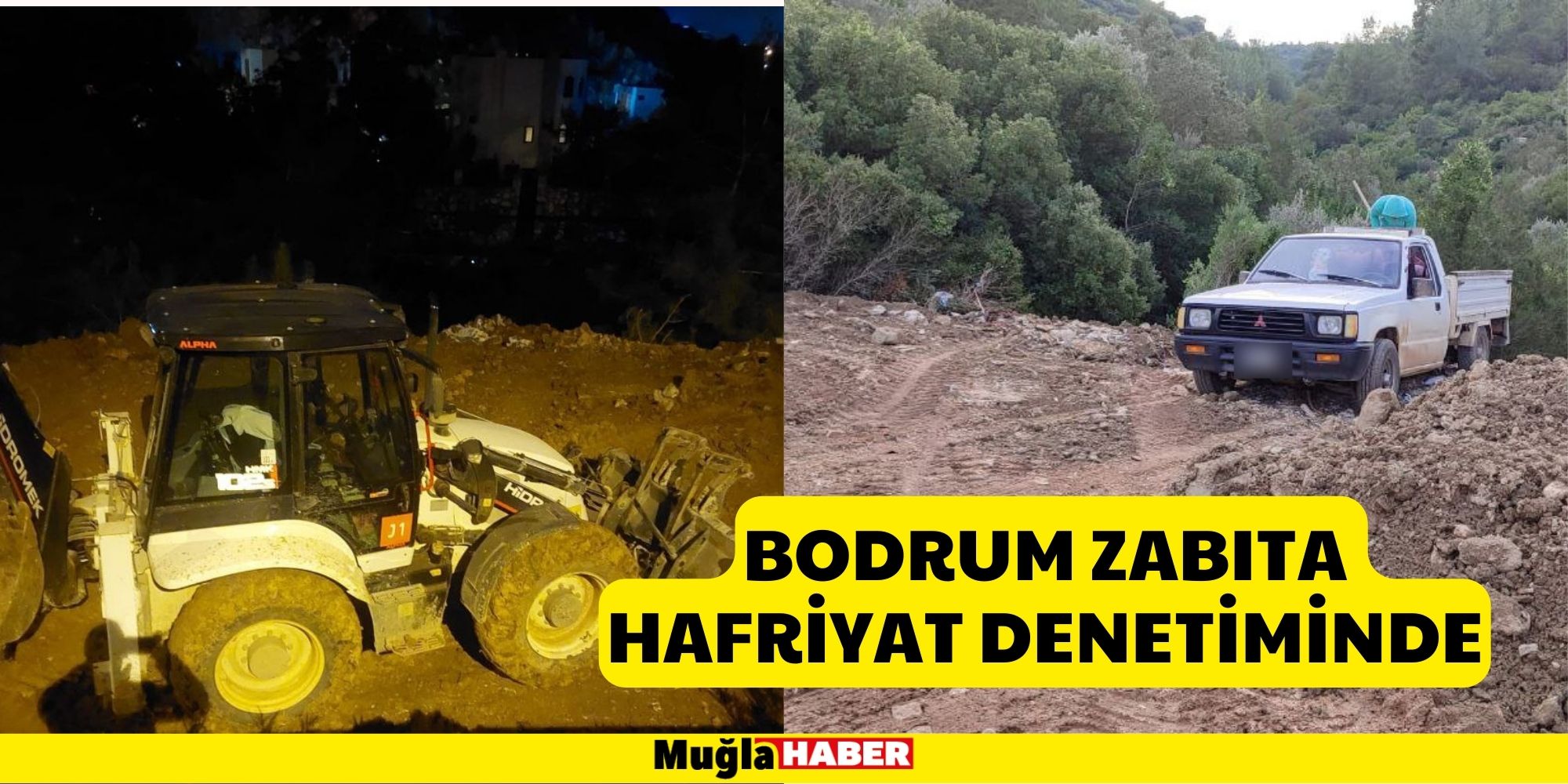 Bodrum Zabıta Hafriyat Denetiminde