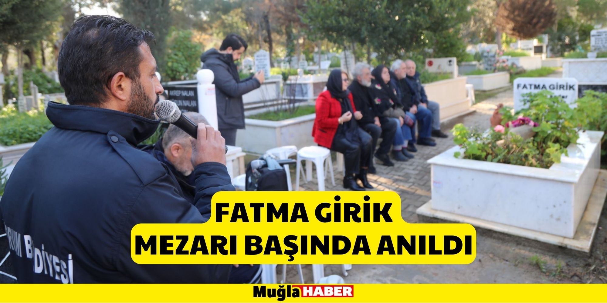 Fatma Girik Mezarı Başında Anıldı