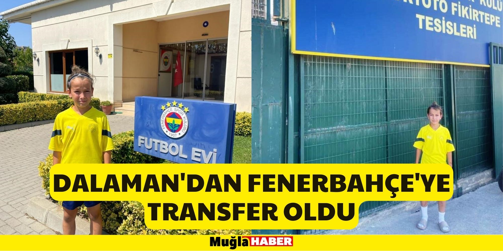 Dalaman'dan Fenerbahçe'ye Transfer Oldu