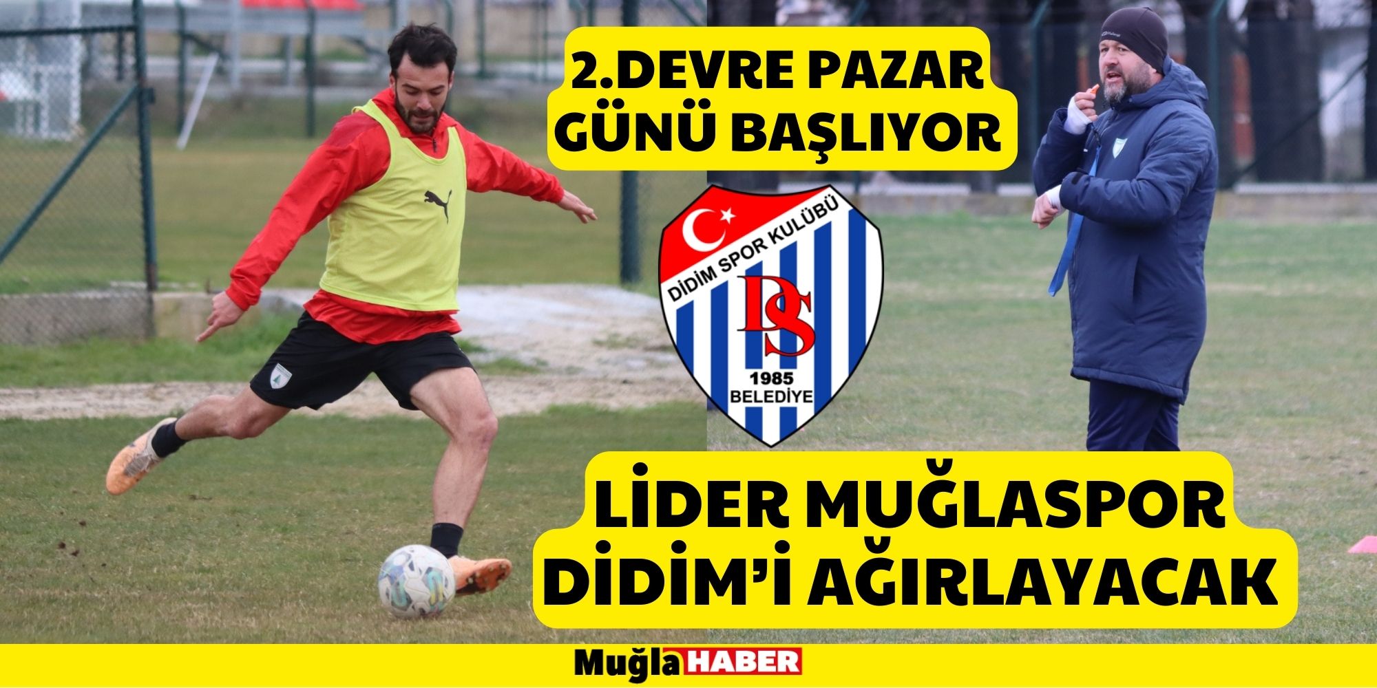 2.Devre Pazar günü başlıyor! Lider Muğlaspor Didim’i ağırlayacak