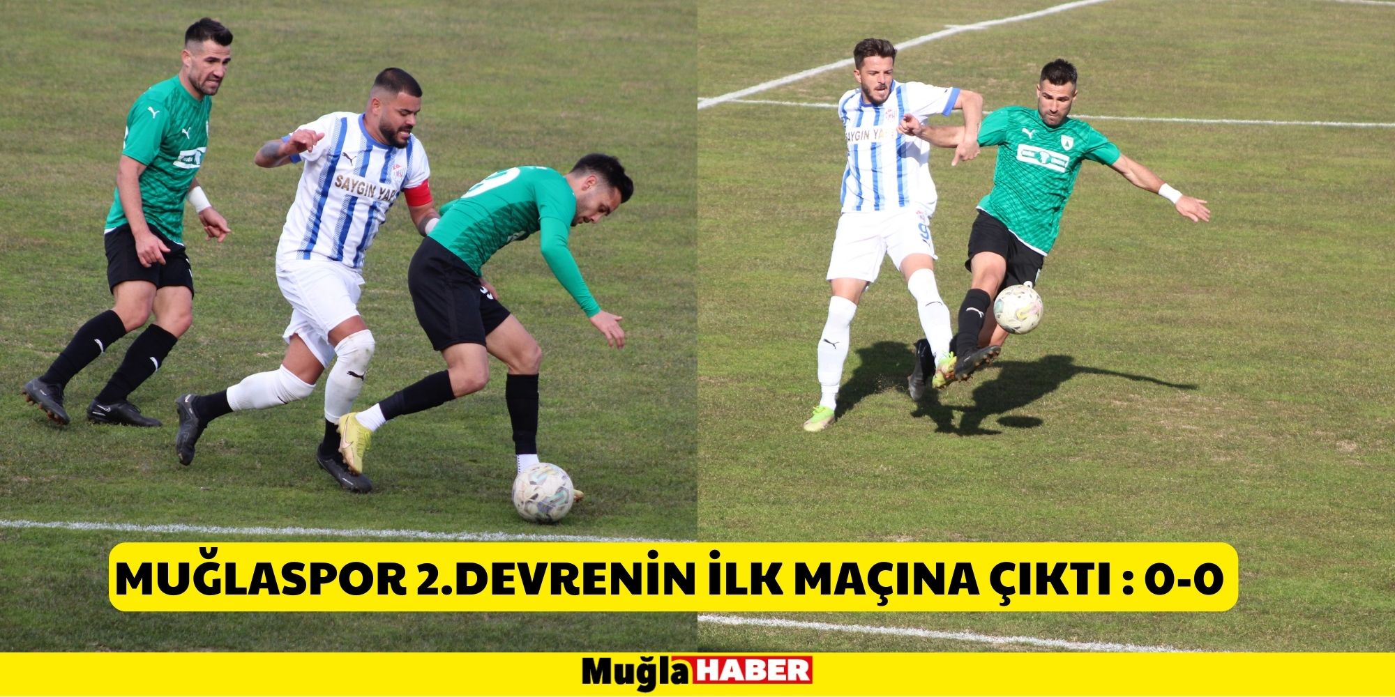 MUĞLASPOR 2.DEVRENİN İLK MAÇINA ÇIKTI : 0-0