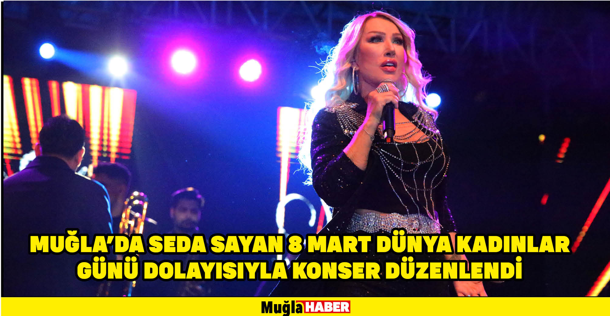 Muğla'da Seda Sayan 8 Mart Dünya Kadınlar Günü dolayısıyla konser düzenlendi