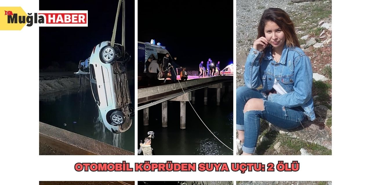 Otomobil köprüden suya uçtu: 2 ölü