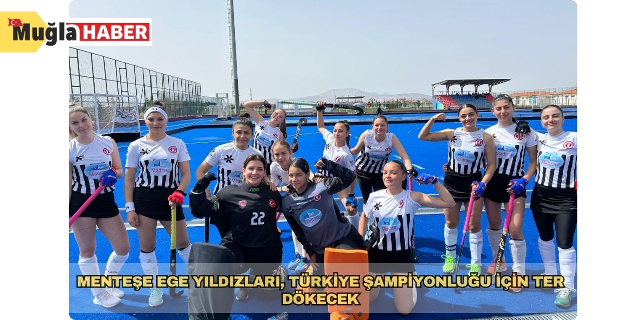 Menteşe Ege Yıldızları, Türkiye şampiyonluğu için ter dökecek