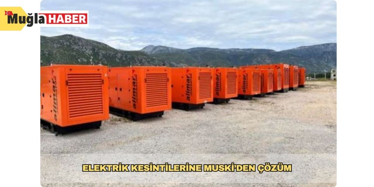 Elektrik kesintilerine MUSKİ’den çözüm