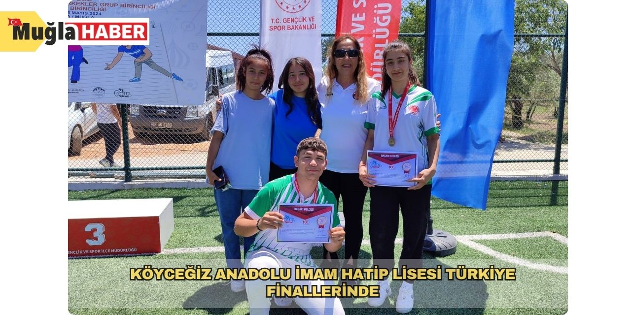Köyceğiz Anadolu İmam Hatip Lisesi Türkiye Finallerinde