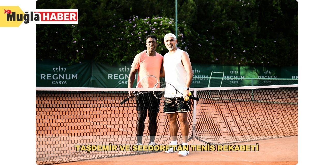 Taşdemir ve Seedorf'tan tenis rekabeti