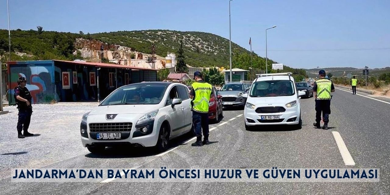 Jandarma’dan Bayram Öncesi 375 Personel İle Huzur ve Güven Uygulaması