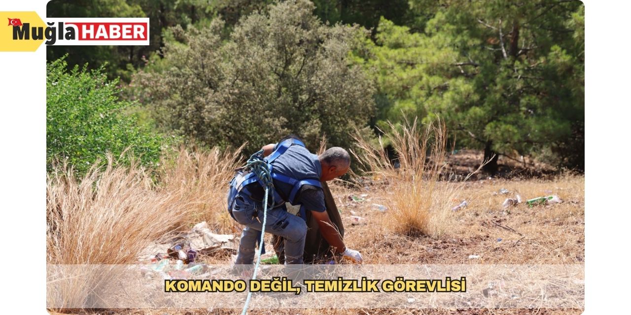 Komando değil, temizlik görevlisi