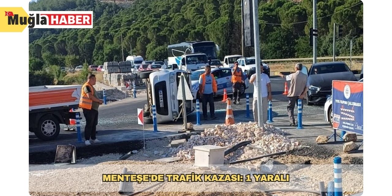 Menteşe'de trafik kazası: 1 yaralı