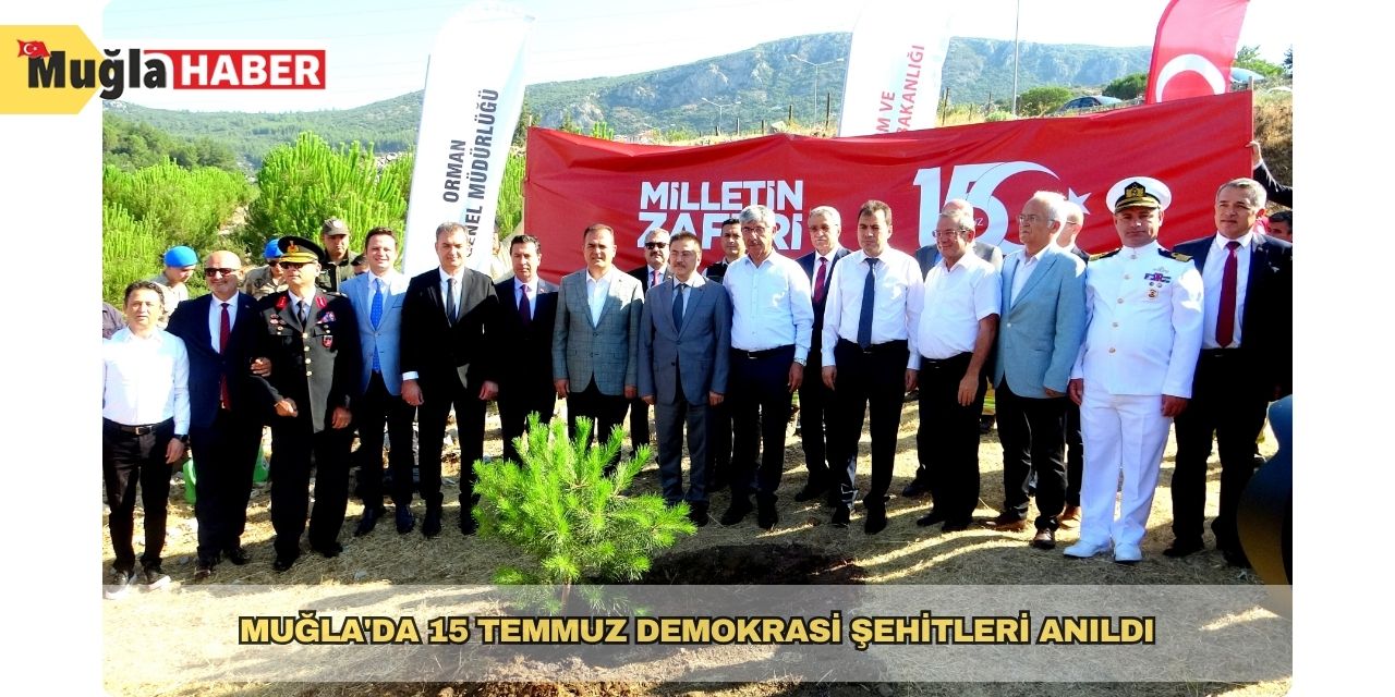 Muğla'da 15 Temmuz demokrasi şehitleri anıldı