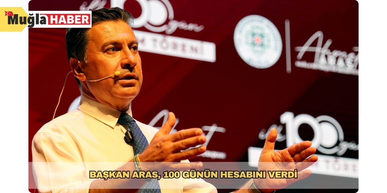 Başkan Aras, 100 günün hesabını verdi