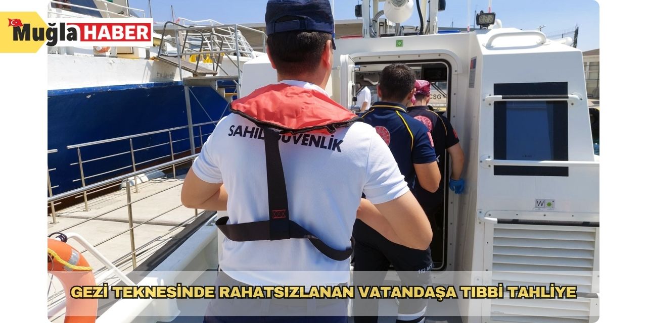 Gezi teknesinde rahatsızlanan vatandaşa tıbbi tahliye