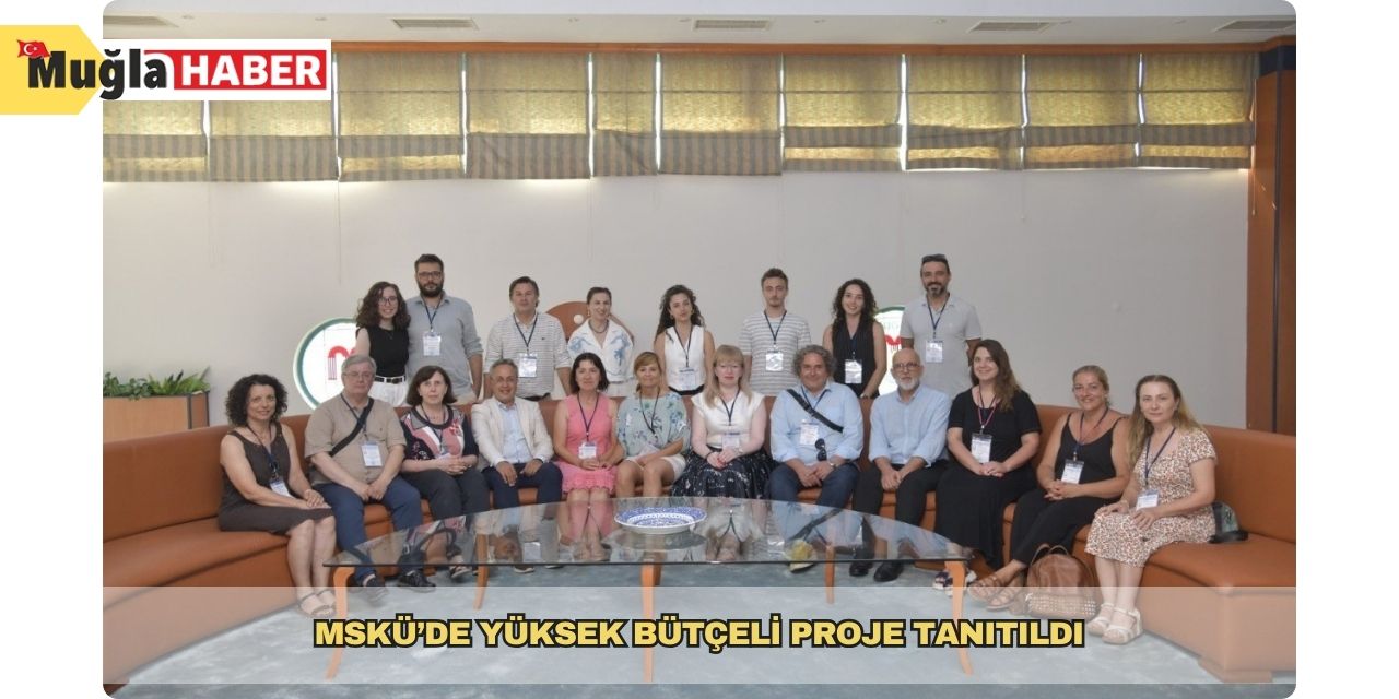 MSKÜ’de yüksek bütçeli proje tanıtıldı