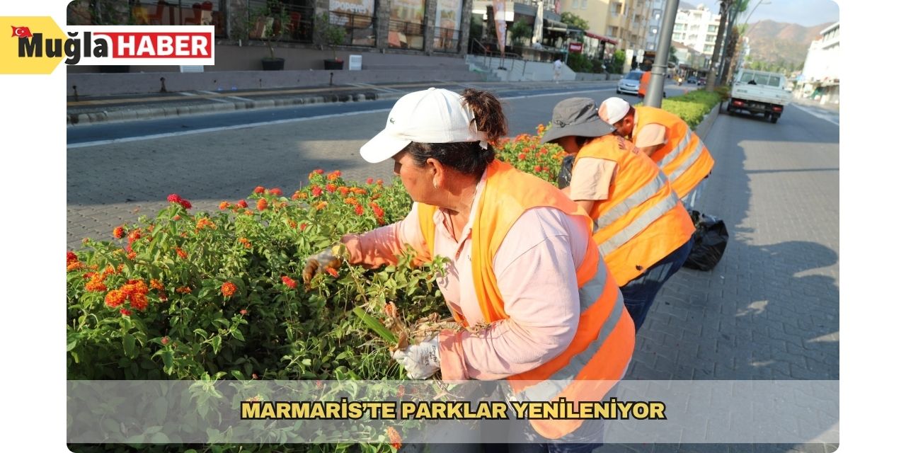 Marmaris’te parklar yenileniyor