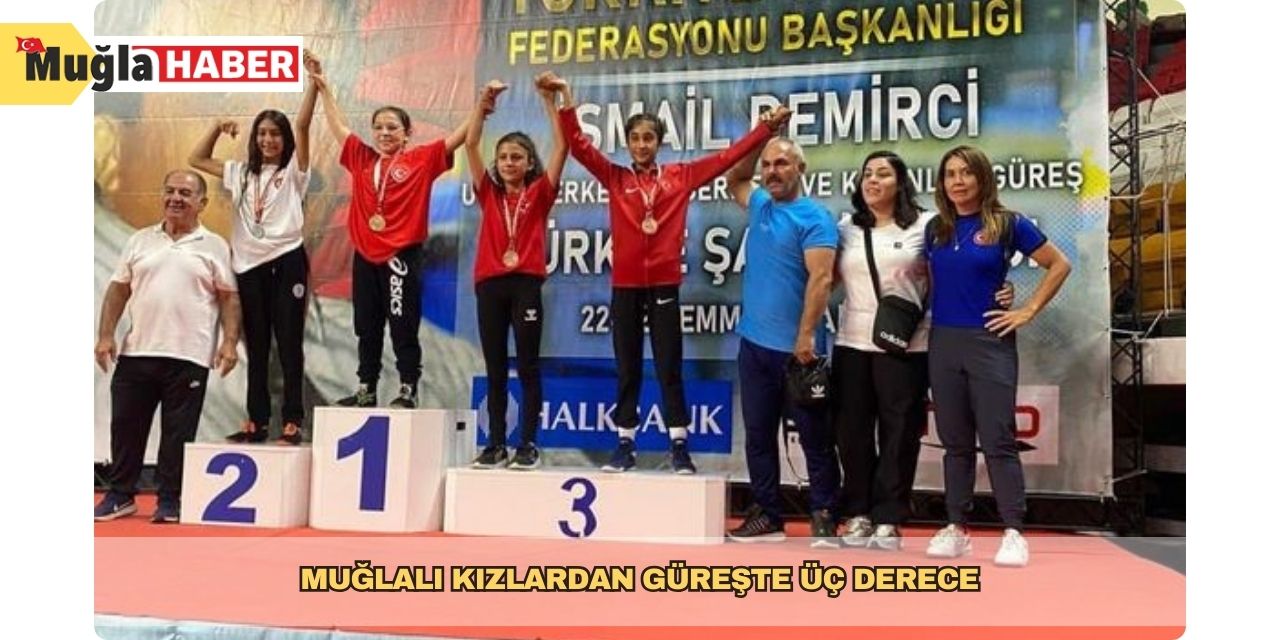 Muğlalı kızlardan güreşte üç derece