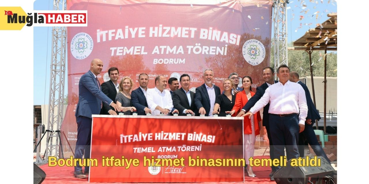 Bodrum itfaiye hizmet binasının temeli atıldı