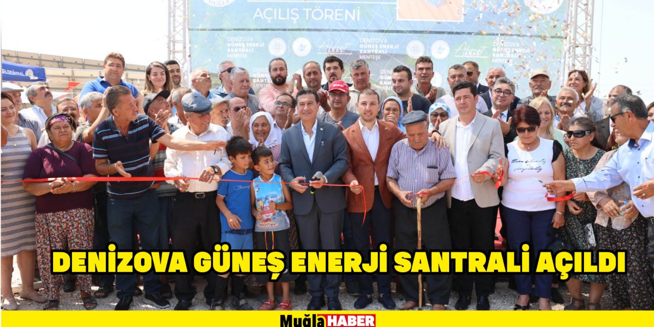 DENİZOVA GÜNEŞ ENERJİ SANTRALİ AÇILDI