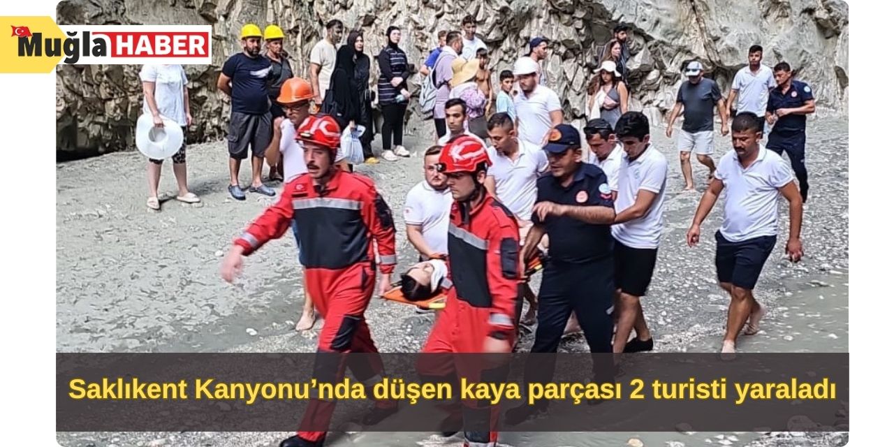 Saklıkent Kanyonu’nda düşen kaya parçası 2 turisti yaraladı