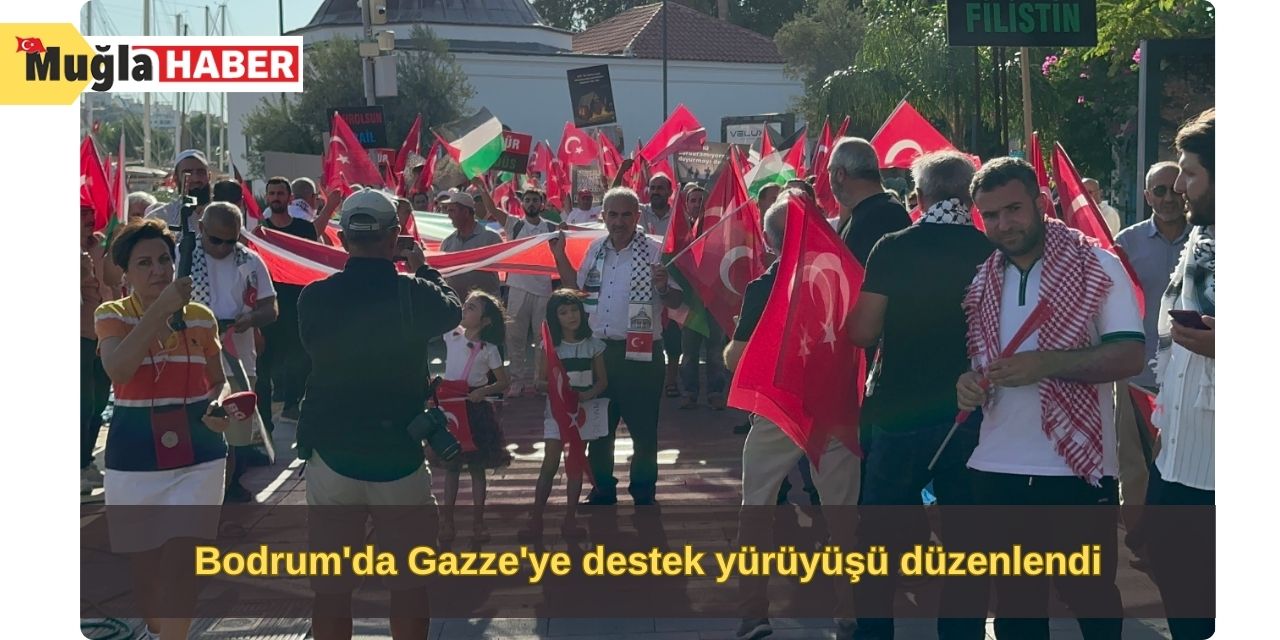 Bodrum'da Gazze'ye destek yürüyüşü düzenlendi