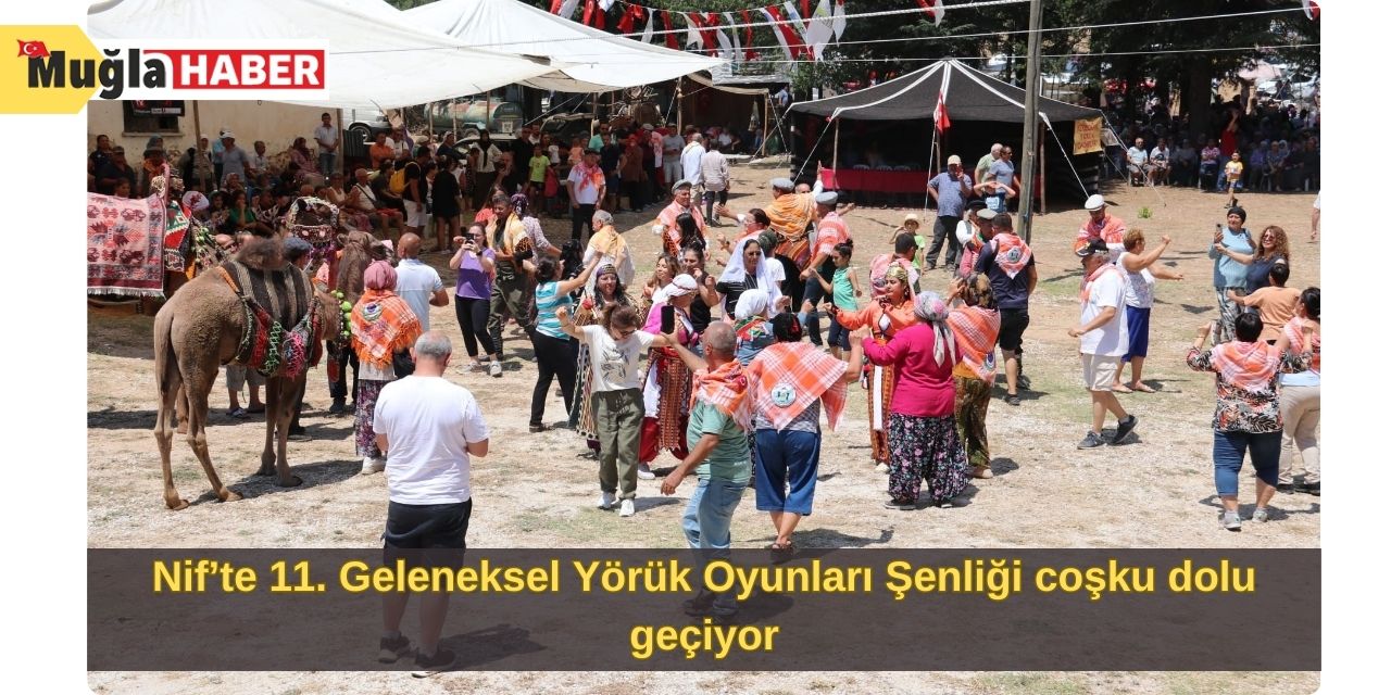 Nif’te 11. Geleneksel Yörük Oyunları Şenliği coşku dolu geçiyor