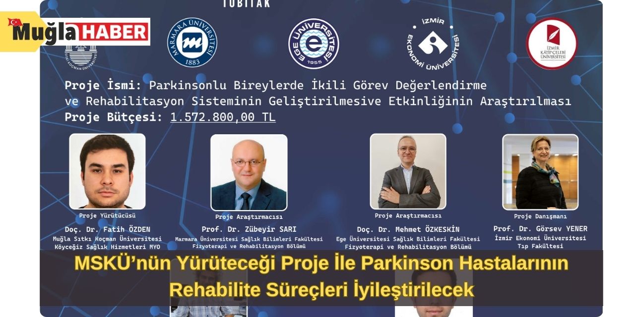 MSKÜ’nün Yürüteceği Proje İle Parkinson Hastalarının Rehabilite Süreçleri İyileştirilecek