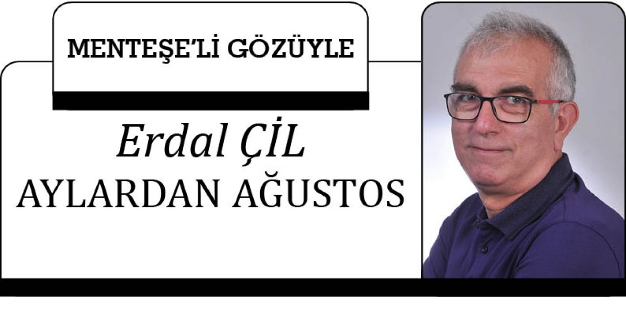 AYLARDAN AĞUSTOS