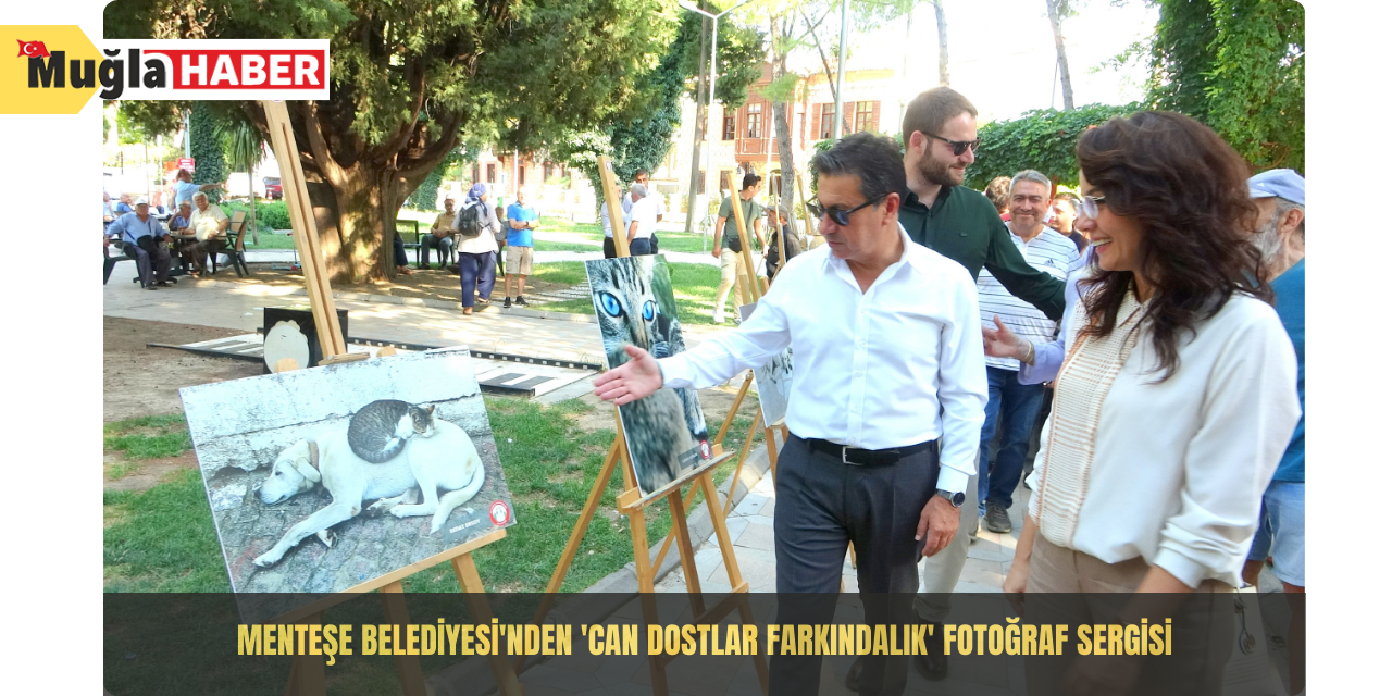 Menteşe Belediyesi'nden 'Can Dostlar Farkındalık' fotoğraf sergisi