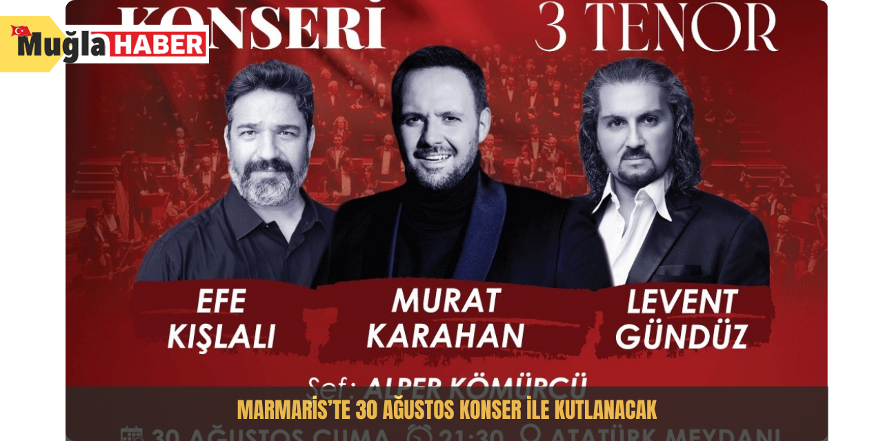 Marmaris’te 30 Ağustos konser ile kutlanacak